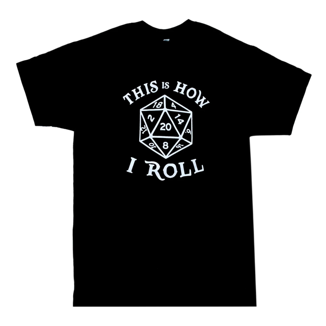 Dungeons and Dragons Shirt - This Is How I Roll - Available in Size S, M, L, XL, 2XL, 3XL