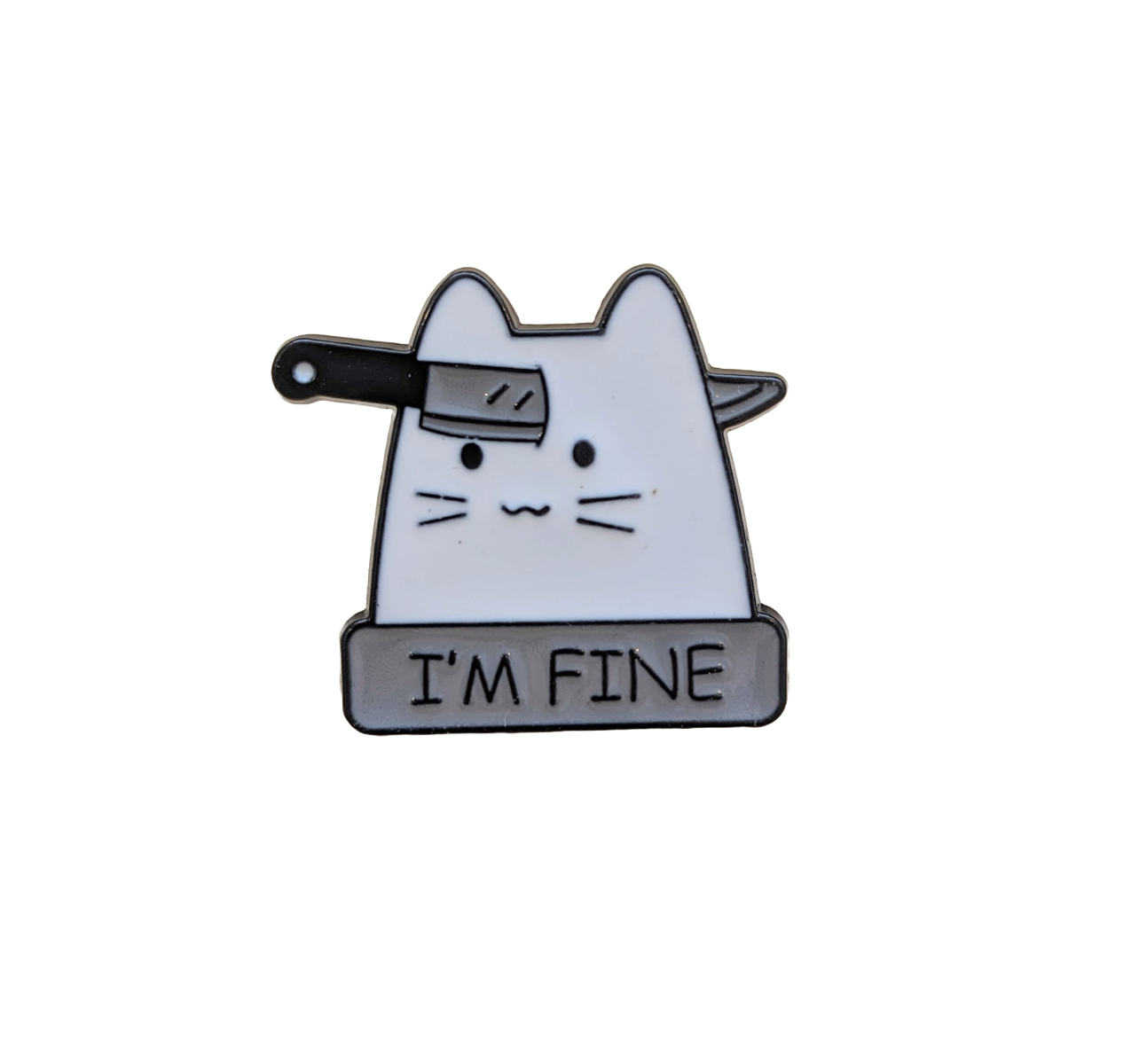 I'm Fine Enamel Pin/Badge