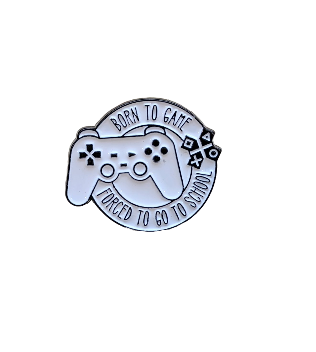 'Born To Game' Enamel Pin/Badge