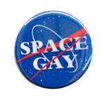 Space Gay Queer Pin Badge / Button - LGBTQ Pride