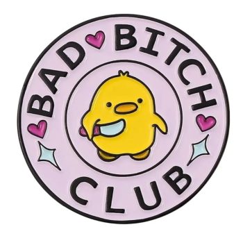 Bad Bitch Club Enamel Pin / Badge