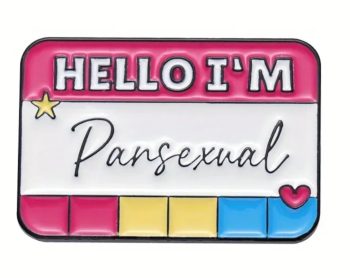 Hello, I'm Pansexual' Enamel Pin / Badge