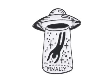 Finally UFO Enamel Pin / Badge
