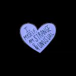 I Myself Am Strange & Unusual Enamel Pin / Badge
