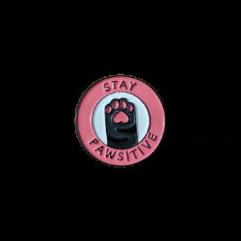 Stay Pawsitive Enamel Pin / Badge