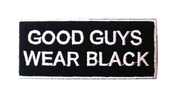 Good Guys Wear Black Biker Embroidered Patch