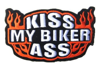 Kiss My Biker Ass Embroidered Patch