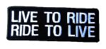 Live to Ride, Ride to Live Biker Embroidered Patch