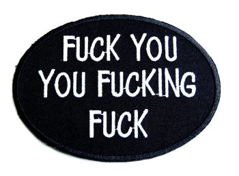 F You You F'ing F Biker Embroidered Patch