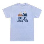 Muppet Show 'Haters Gonna Hate' Shirt - Available in Size S, M, L, XL, 2XL, 3XL