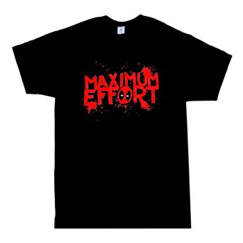 Deadpool T-Shirt - Maximum Effort - available in sizes S, M, L, XL, 2XL, 3XL, 4X