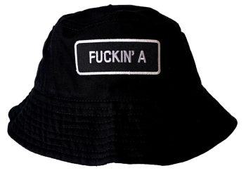 Fuckin' A Bucket Hat with Embroidered Logo