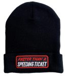 Faster Than A Speeding Ticket Beanie with Embroidered Logo