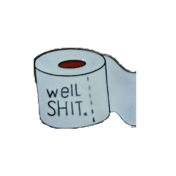 Well Shit Enamel Pin / Badge